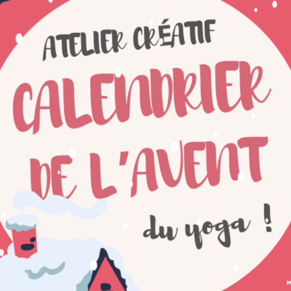 Atelier Créatif : Calendrier de l'Avent du Yoga